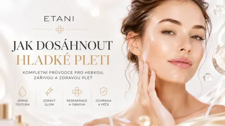 Jak dosáhnout hladké pleti